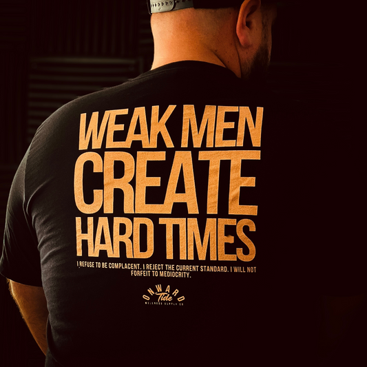 Weak Men Create Hard Times Unisex T-Shirt