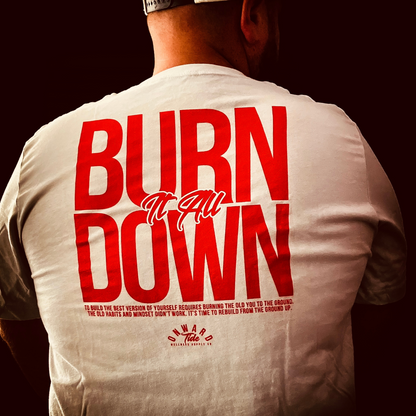 Burn It All Done Unisex T-Shirt