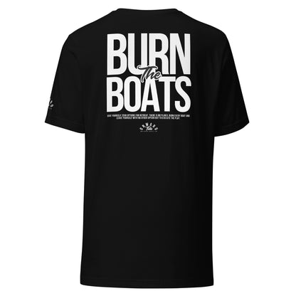 Burn The Boats Unisex T-Shirt